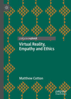 Cotton |  Virtual Reality, Empathy and Ethics | eBook | Sack Fachmedien