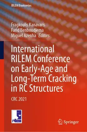 Kanavaris / Azenha / Benboudjema |  International RILEM Conference on Early-Age and Long-Term Cracking in RC Structures | Buch |  Sack Fachmedien