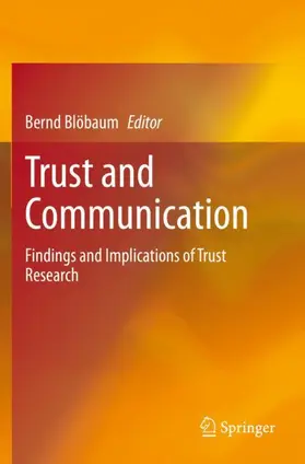 Blöbaum |  Trust and Communication | Buch |  Sack Fachmedien