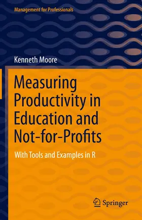 Moore |  Measuring Productivity in Education and Not-for-Profits | Buch |  Sack Fachmedien
