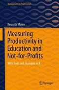 Moore |  Measuring Productivity in Education and Not-for-Profits | Buch |  Sack Fachmedien