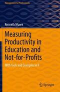 Moore |  Measuring Productivity in Education and Not-for-Profits | Buch |  Sack Fachmedien