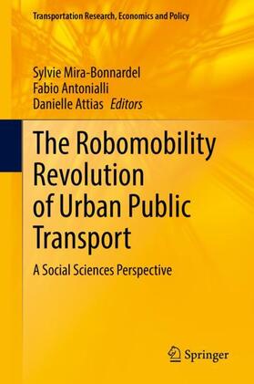 Mira-Bonnardel / Attias / Antonialli | The Robomobility Revolution of Urban Public Transport | Buch | 978-3-030-72975-2 | sack.de