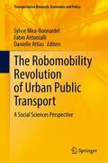 Mira-Bonnardel / Antonialli / Attias |  The Robomobility Revolution of Urban Public Transport | eBook | Sack Fachmedien