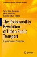 Mira-Bonnardel / Attias / Antonialli |  The Robomobility Revolution of Urban Public Transport | Buch |  Sack Fachmedien