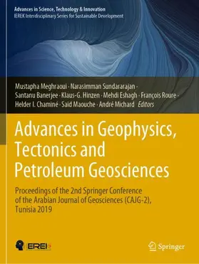 Meghraoui / Sundararajan / Banerjee |  Advances in Geophysics, Tectonics and Petroleum Geosciences | Buch |  Sack Fachmedien