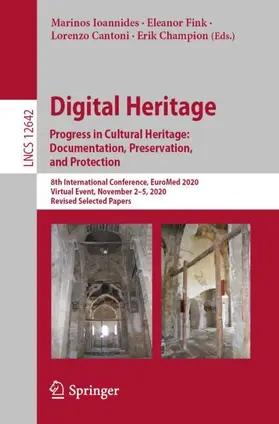 Ioannides / Champion / Fink |  Digital Heritage. Progress in Cultural Heritage: Documentation, Preservation, and Protection | Buch |  Sack Fachmedien