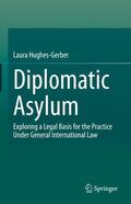 Hughes-Gerber |  Diplomatic Asylum | Buch |  Sack Fachmedien