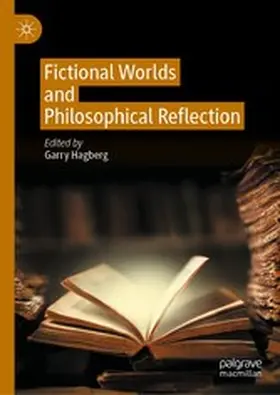 Hagberg | Fictional Worlds and Philosophical Reflection | E-Book | www.sack.de