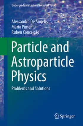 De Angelis / Pimenta / Conceição |  Particle and Astroparticle Physics | eBook | Sack Fachmedien