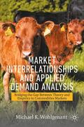 Wohlgenant |  Market Interrelationships and Applied Demand Analysis | Buch |  Sack Fachmedien