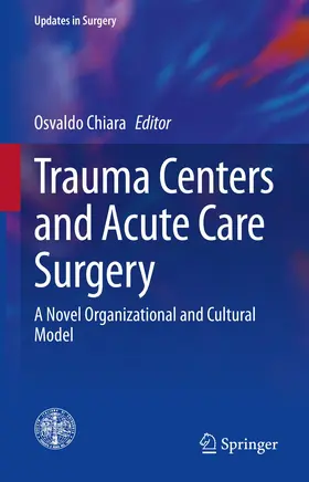 Chiara |  Trauma Centers and Acute Care Surgery | Buch |  Sack Fachmedien