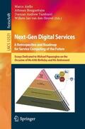 Aiello / van den Heuvel / Bouguettaya |  Next-Gen Digital Services. A Retrospective and Roadmap for Service Computing of the Future | Buch |  Sack Fachmedien