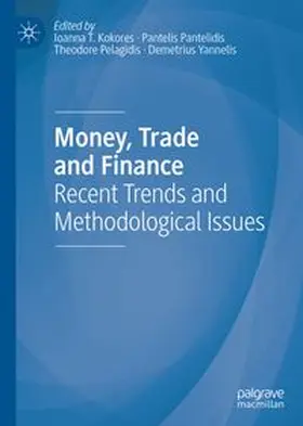 Kokores / Pantelidis / Pelagidis |  Money, Trade and Finance | eBook | Sack Fachmedien