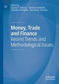 Kokores / Yannelis / Pantelidis |  Money, Trade and Finance | Buch |  Sack Fachmedien