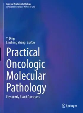 Zhang / Ding |  Practical Oncologic Molecular Pathology | Buch |  Sack Fachmedien