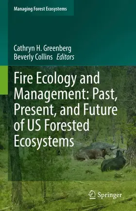 Collins / Greenberg |  Fire Ecology and Management: Past, Present, and Future of US Forested Ecosystems | Buch |  Sack Fachmedien