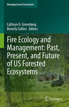 Greenberg / Collins | Fire Ecology and Management: Past, Present, and Future of US Forested Ecosystems | E-Book | sack.de