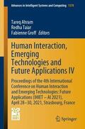 Ahram / Groff / Taiar |  Human Interaction, Emerging Technologies and Future Applications IV | Buch |  Sack Fachmedien
