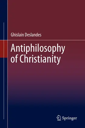 Deslandes | Antiphilosophy of Christianity | E-Book | www.sack.de