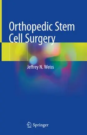 Weiss | Orthopedic Stem Cell Surgery | E-Book | www.sack.de
