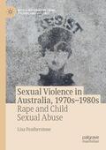 Featherstone |  Sexual Violence in Australia, 1970s¿1980s | Buch |  Sack Fachmedien