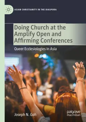 Goh |  Doing Church at the Amplify Open and Affirming Conferences | Buch |  Sack Fachmedien