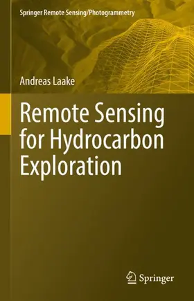 Laake |  Remote Sensing for Hydrocarbon Exploration | Buch |  Sack Fachmedien