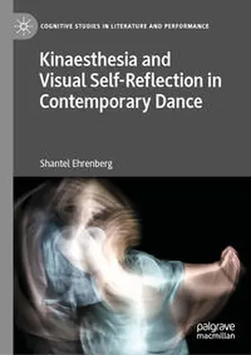 Ehrenberg | Kinaesthesia and Visual Self-Reflection in Contemporary Dance | E-Book | sack.de