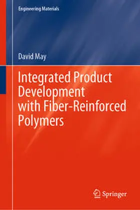 May |  Integrated Product Development with Fiber-Reinforced Polymers | eBook | Sack Fachmedien