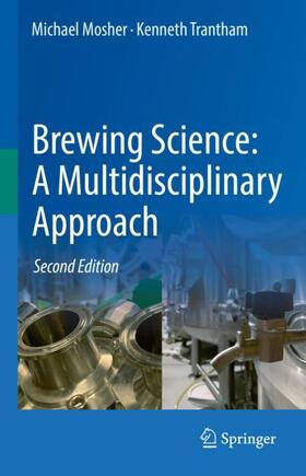 Trantham / Mosher | Brewing Science: A Multidisciplinary Approach | Buch | 978-3-030-73418-3 | sack.de