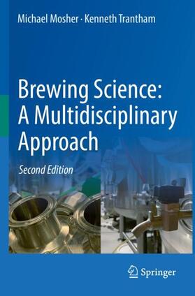 Trantham / Mosher | Brewing Science: A Multidisciplinary Approach | Buch | 978-3-030-73421-3 | sack.de