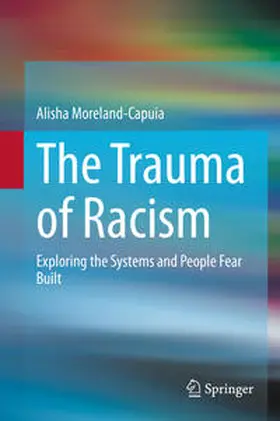 Moreland-Capuia | The Trauma of Racism | E-Book | sack.de
