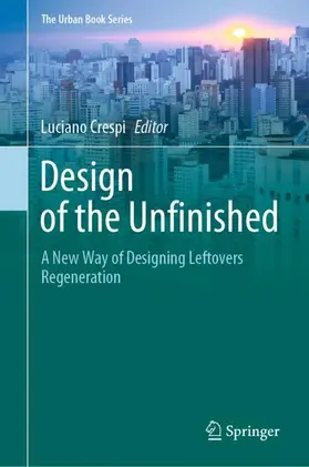 Crespi |  Design of the Unfinished | Buch |  Sack Fachmedien