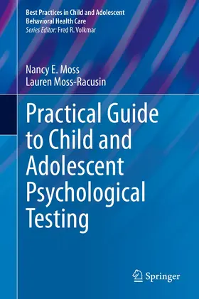 Moss / Moss-Racusin |  Practical Guide to Child and Adolescent Psychological Testing | Buch |  Sack Fachmedien