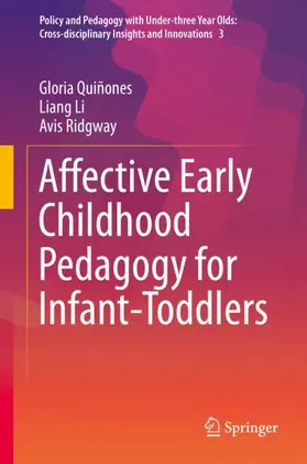 Quiñones / Li / Ridgway |  Affective Early Childhood Pedagogy for Infant-Toddlers | Buch |  Sack Fachmedien