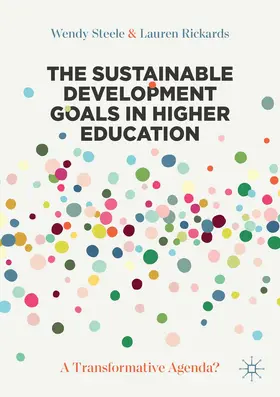 Rickards / Steele |  The Sustainable Development Goals in Higher Education | Buch |  Sack Fachmedien