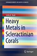Shah |  Heavy Metals in Scleractinian Corals | eBook | Sack Fachmedien