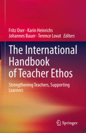 Oser / Heinrichs / Bauer | The International Handbook of Teacher Ethos | E-Book | sack.de