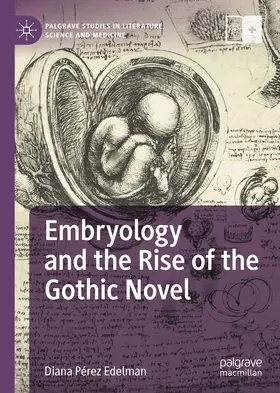 Edelman | Embryology and the Rise of the Gothic Novel | E-Book | sack.de