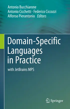 Bucchiarone / Cicchetti / Ciccozzi |  Domain-Specific Languages in Practice | Buch |  Sack Fachmedien