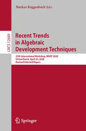 Roggenbach |  Recent Trends in Algebraic Development Techniques | eBook | Sack Fachmedien
