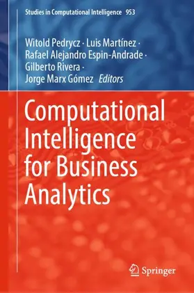 Pedrycz / Martínez / Marx Gómez |  Computational Intelligence for Business Analytics | Buch |  Sack Fachmedien
