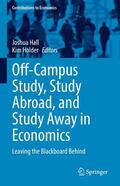 Hall / Holder |  Off-Campus Study, Study Abroad, and Study Away in Economics | eBook | Sack Fachmedien
