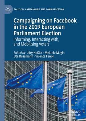 Haßler / Fenoll / Magin | Campaigning on Facebook in the 2019 European Parliament Election | Buch | 978-3-030-73850-1 | sack.de