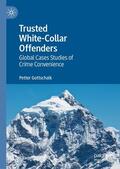 Gottschalk |  Trusted White-Collar Offenders | eBook | Sack Fachmedien