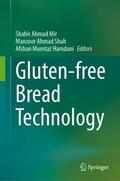 Mir / Hamdani / Shah |  Gluten-free Bread Technology | Buch |  Sack Fachmedien