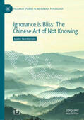 Matthyssen |  Ignorance is Bliss: The Chinese Art of Not Knowing | eBook | Sack Fachmedien
