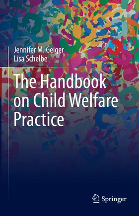 Geiger / Schelbe |  The Handbook on Child Welfare Practice | Buch |  Sack Fachmedien