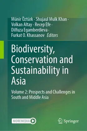 Öztürk / Khan / Khassanov |  Biodiversity, Conservation and Sustainability in Asia | Buch |  Sack Fachmedien
